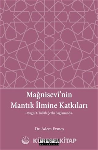 Mağnisevi'nin Mantık İlmine Katkıları