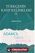 Türkçenin Kayıp Kelimeleri II