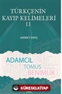 Türkçenin Kayıp Kelimeleri II