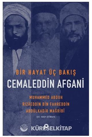 Bir Hayat Üç Bakış Cemaleddin Afgani