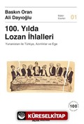 100. Yılda Lozan İhlalleri Yunanistan İle Türkiye, Azınlıklar Ve Ege
