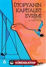 Ütopyanın Kapitalist Evrimi