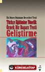 Üst Düzey Düşünme Becerileri Testi Türkçe Eğitimine Yönelik Örnek Bir Başarı Testi Geliştirme