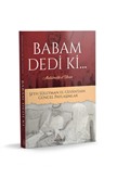 Babam Dedi ki...