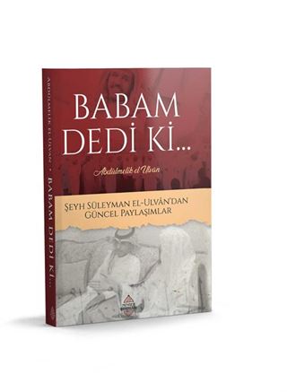 Babam Dedi ki...