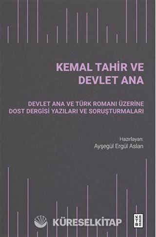 Kemal Tahir ve Devlet Ana