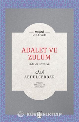 Adalet ve Zulüm / Et-Ta'dîl Ve't-Tecvîr