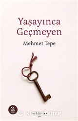 Yaşayınca Geçmeyen