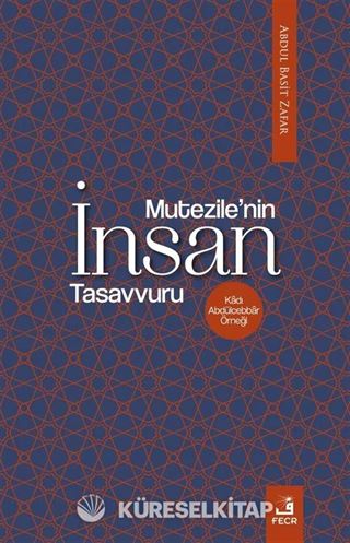 Mu'tezile'nin İnsan Tasavvuru