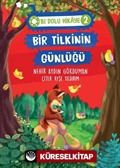 Bir Tilkinin Günlüğü - Bi Dolu Hikaye 2