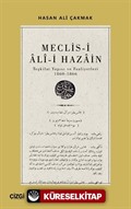 Meclis-i Ali-i Hazain (Teşkilat Yapısı ve Faaliyetleri 1860-1866)