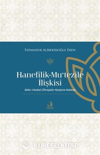 Hanefîlik-Mu'Tezile İlişkisi
