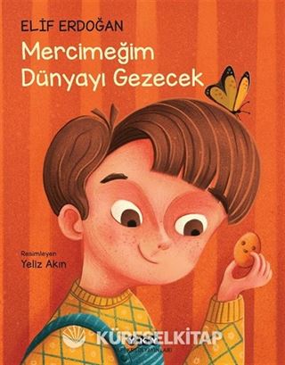 Mercimeğim Dünyayı Gezecek