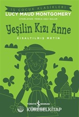 Yeşilin Kızı Anne (Kısaltılmış Metin)