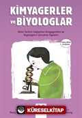 Kimyagerler ve Biyologlar / Genç Bilim İnsanları