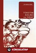 Tüketim Ahlakı ve İsraf