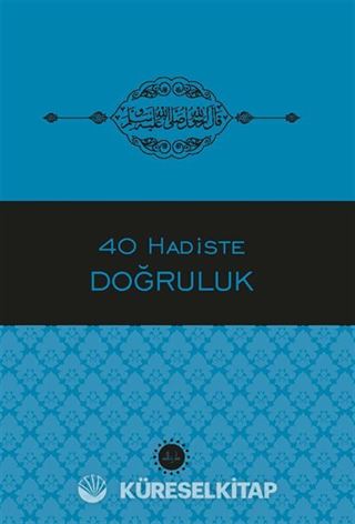 40 Hadiste Doğruluk