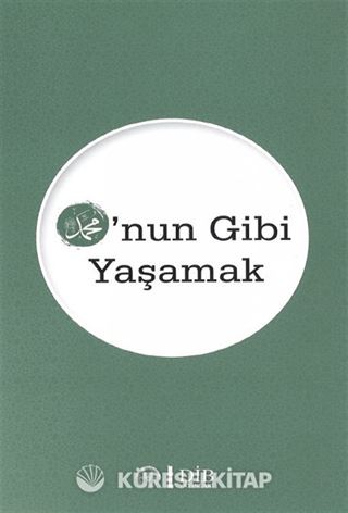 O'nun Gibi Yaşamak