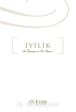 İyilik - Bu Ramazan ve Her Zaman