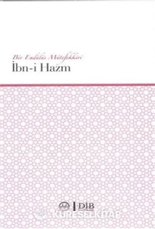 Bir Endülüs Mütefekkiri İbn-i Hazm