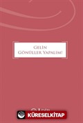 Gelin Gönüller Yapalım