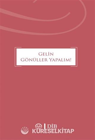 Gelin Gönüller Yapalım