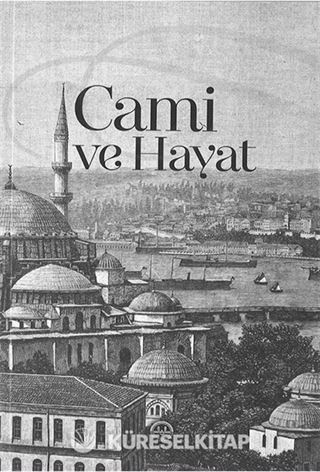 Cami ve Hayat