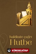 Hakikate Çağrı Hutbe