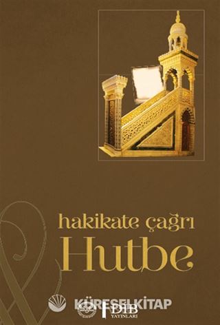Hakikate Çağrı Hutbe