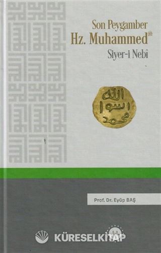 Son Peygamber Hz. Muhammed Siyer-i Nebi