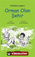 Orman Olan Şehir