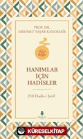 Hanımlar İçin Hadisler 250 Hadis-i Şerif