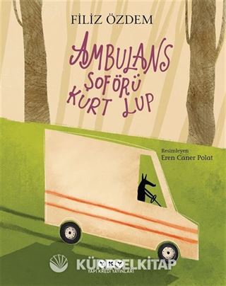 Ambulans Şoförü Kurt Lup