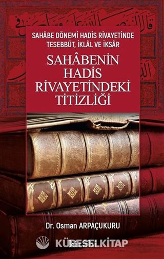 Sahabenin Hadis Rivayetindeki Titizliği