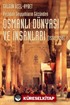 Osmanlı Dünyası ve İnsanları (1530-1699) Avrupalı Seyyahların Gözünden