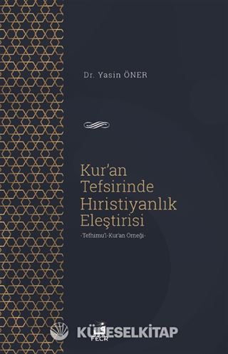 Kur'an Tefsirinde Hıristiyanlık Eleştirisi