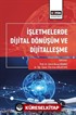 İşletmelerde Dijital Dönüşüm ve Dijitalleşme