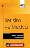 İletişim ve Medya Alanında Uluslararası Araştırmalar XIV