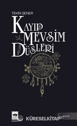 Kayıp Mevsim Düşleri