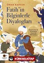 Fatih'in Bilginlerle Diyalogları