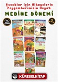 Çocuklar İçin Medine Dönemi Seti (10 Kitap Takım)