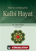 Kur'an ve Sünnet'te Kalbi Hayat