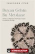 Duyan Gelsin Bu Meydane Anlatı ve Müziğin Hafızayı İnşası: Cerrahilik Üzerine