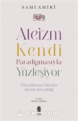 Ateizm Kendi Paradigmasıyla Yüzleşiyor