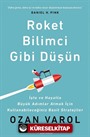 Roket Bilimci Gibi Düşün