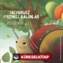 Salyangoz ve Renkli Balonlar