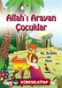 Allahı Arayan Çocuklar Hz.İbrahim ve Hayy