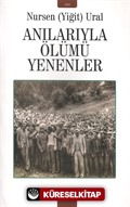 Anılarıyla Ölümü Yenenler