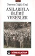 Anılarıyla Ölümü Yenenler