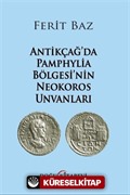 Antikçağ'da Pamphylia Bölgesi'nin Neokoros Unvanları